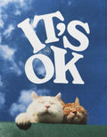 'It's Ok' Cat Vintage Poster