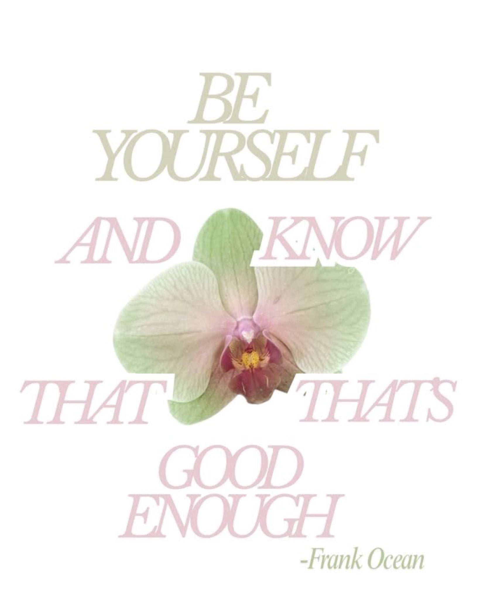 ‘Be Yourself’ Aesthetic Flower Poster Typography