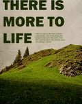'There is More to Life' Motivational Nature Poster